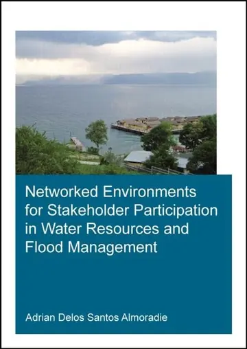 Cover of Networked Environments for Stakeholder Participation in Water Resources and Flood Management