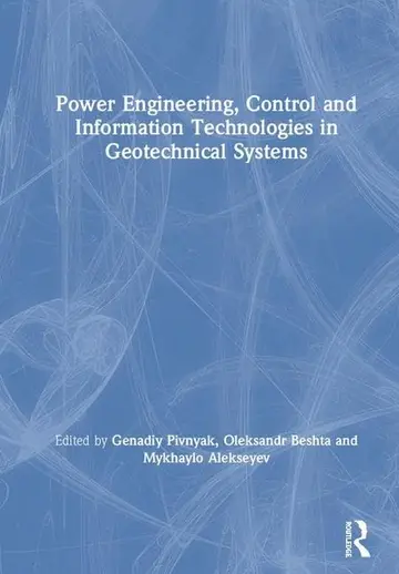 Cover of Power Engineering, Control and Information Technologies in Geotechnical Systems