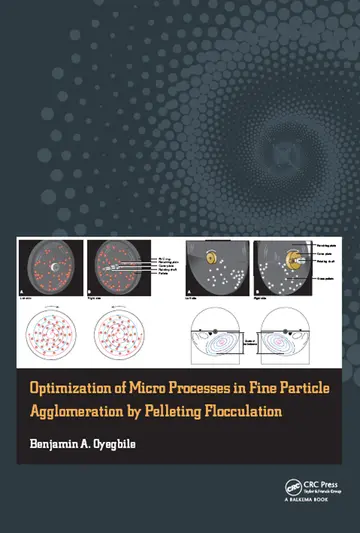Cover of Optimization of Micro Processes in Fine Particle Agglomeration by Pelleting Flocculation