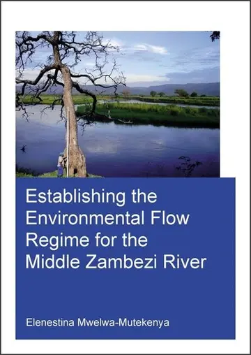 Cover of Establishing the Environmental Flow Regime for the Middle Zambezi River
