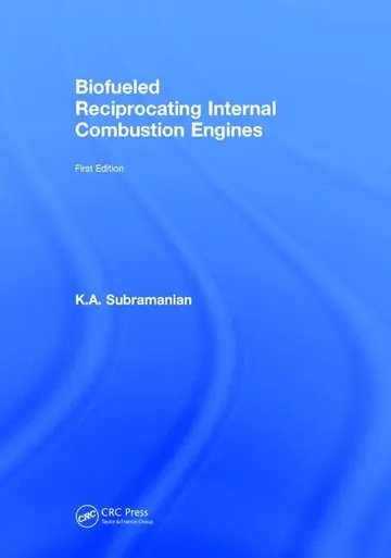 Cover of Biofueled Reciprocating Internal Combustion Engines
