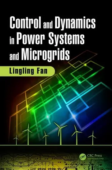 Cover of Control and Dynamics in Power Systems and Microgrids Fan, Lingling