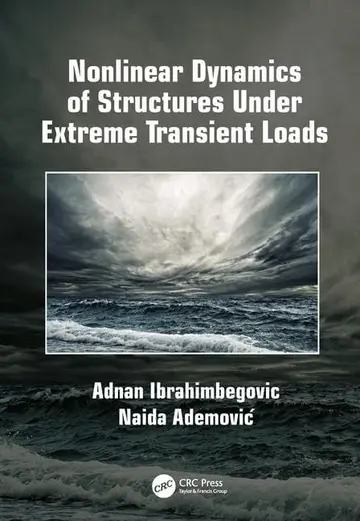 Cover of Nonlinear Dynamics of Structures Under Extreme Transient Loads