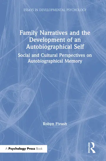 Cover of Family Narratives and the Development of an Autobiographical Self
