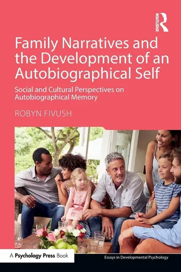 Cover of Family Narratives and the Development of an Autobiographical Self