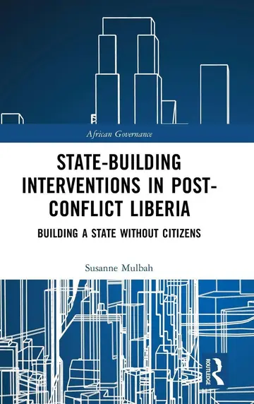 Cover of State-building Interventions in Post-Conflict Liberia