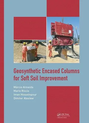 Cover of Geosynthetic Encased Columns for Soft Soil Improvement
