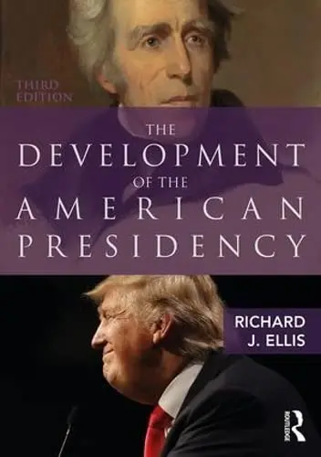 Cover of The Development of the American Presidency