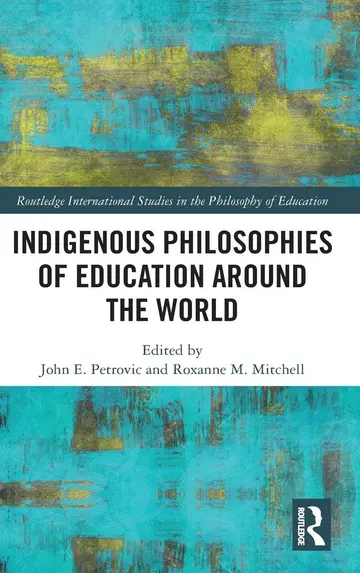 Cover of Indigenous Philosophies of Education Around the World