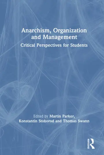 Cover of Anarchism, Organization and Management