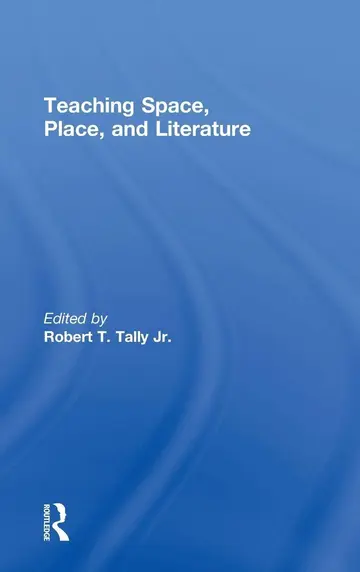 Cover of Teaching Space, Place, and Literature
