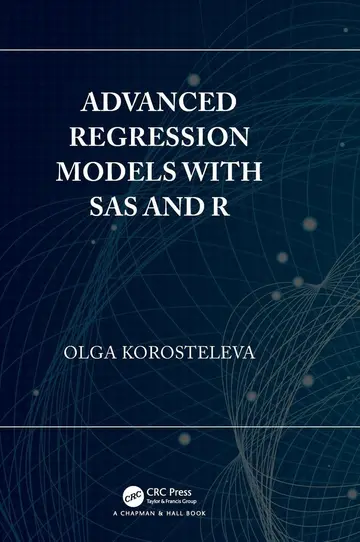 Cover of Advanced Regression Models with SAS and R