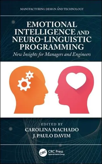 Cover of Emotional Intelligence and Neuro Linguistic Programming New Insights for Managers and Engineers (hb 2019)