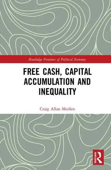 Cover of Free Cash, Capital Accumulation and Inequality