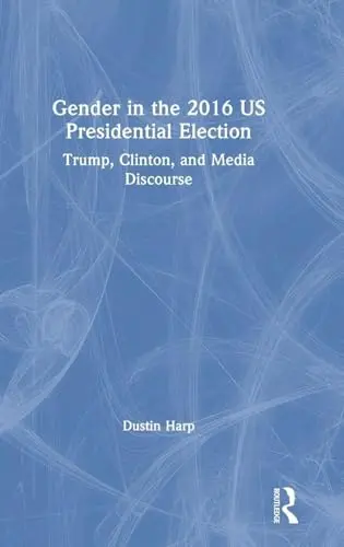 Cover of Gender in the 2016 US Presidential Election