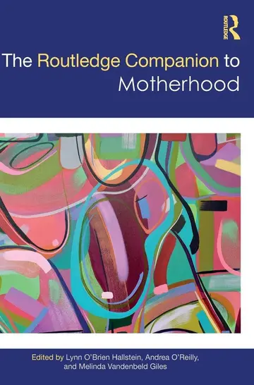 Cover of The Routledge Companion to Motherhood