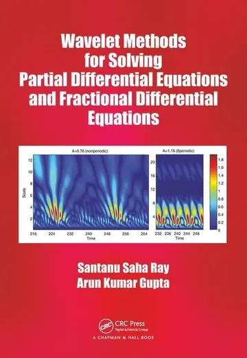 Cover of Wavelet Methods for Solving Partial Differential Equations and Fractional Differential Equations