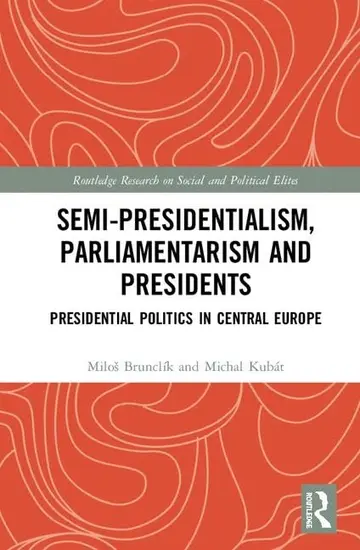 Cover of Semi-presidentialism, Parliamentarism and Presidents