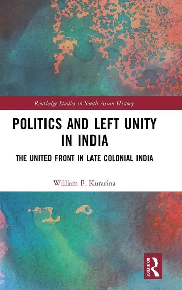 Cover of Politics and Left Unity in India