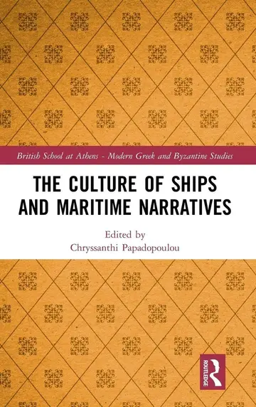 Cover of The Culture of Ships and Maritime Narratives
