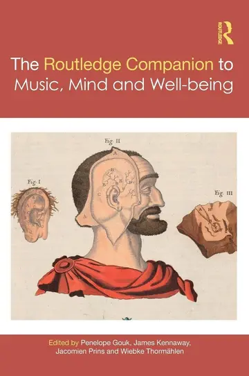 Cover of Routledge Companion to Music, Mind, and Well-Being, 1St Edition