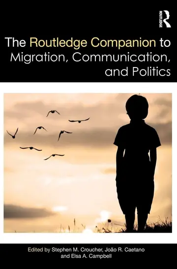 Cover of Routledge Companion to Migration, Communication, and Politics