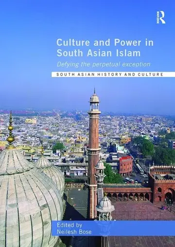 Cover of Culture and Power in South Asian Islam