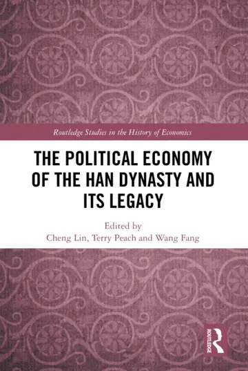Cover of The Political Economy of the Han Dynasty and Its Legacy