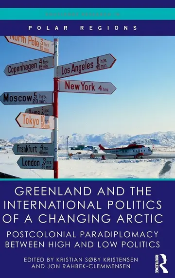 Cover of Greenland and the International Politics of a Changing Arctic