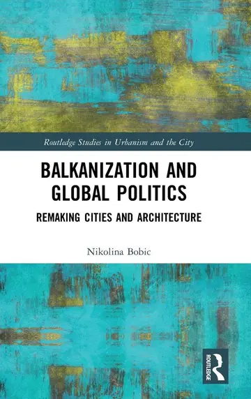 Cover of Balkanization and Global Politics