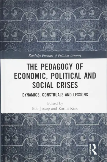 Cover of The Pedagogy of Economic, Political and Social Crises
