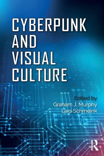 Cover of Cyberpunk and Visual Culture