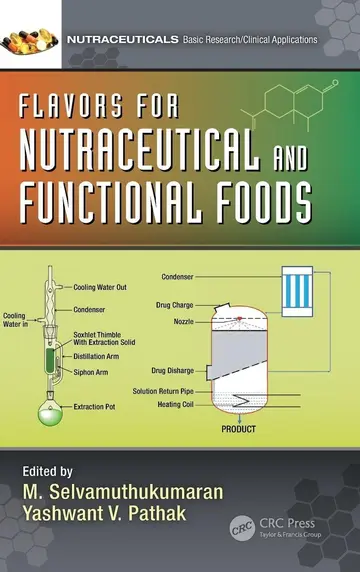 Cover of Flavors for Nutraceutical and Functional Foods (Nutraceuticals) Selvamuthukumaran, M. and Pathak, Yashwant