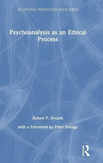 Cover of Psychoanalysis as an Ethical Process
