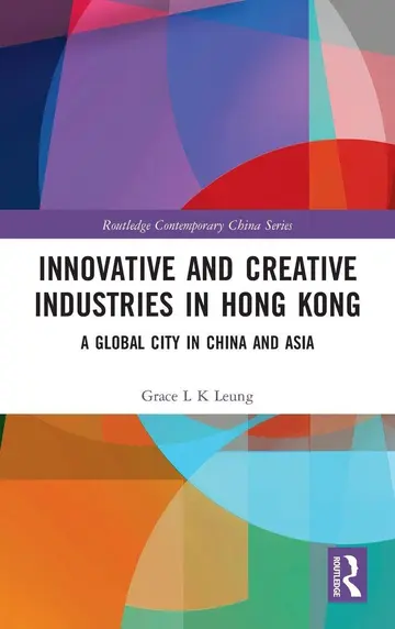 Cover of Innovative and Creative Industries in Hong Kong
