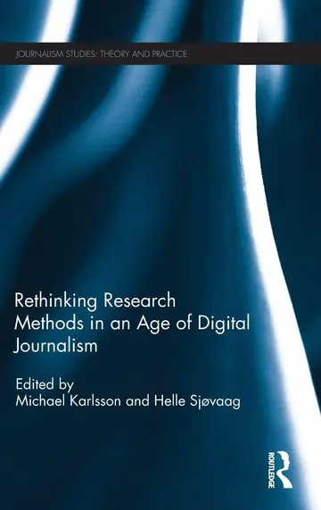 Cover of Rethinking Research Methods in an Age of Digital Journalism