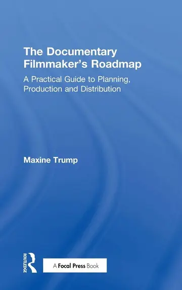 Cover of The Documentary Filmmaker's Roadmap