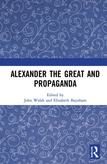 Cover of Alexander the Great and Propaganda