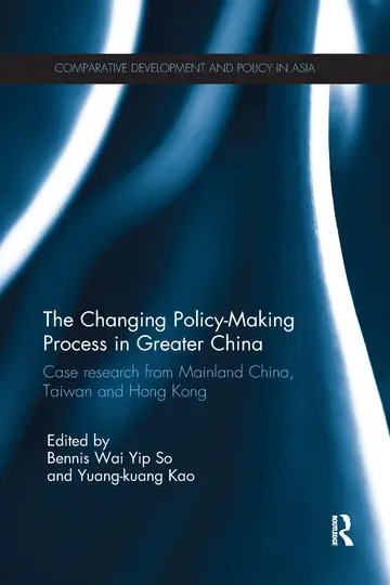 Cover of The Changing Policy-making Process in Greater China