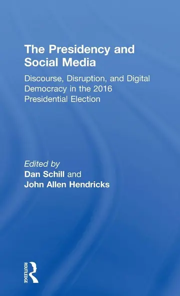 Cover of The Presidency and Social Media