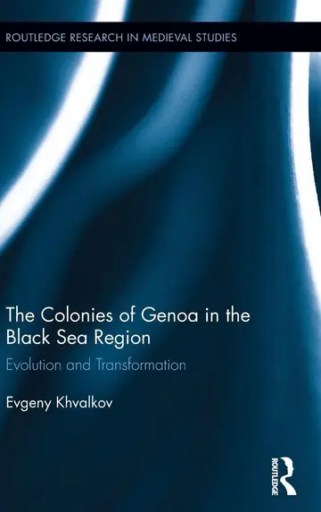 Cover of The Colonies of Genoa in the Black Sea Region