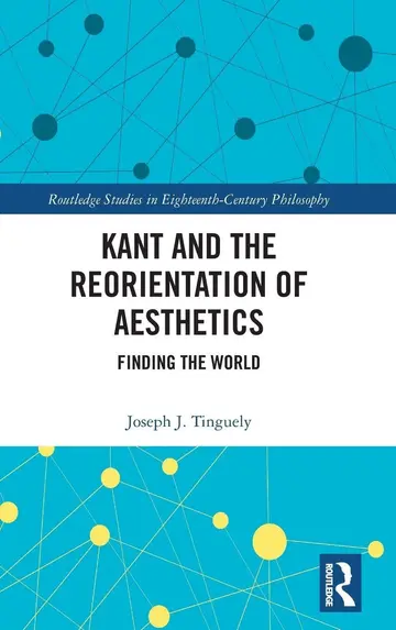 Cover of Kant and the Reorientation of Aesthetics