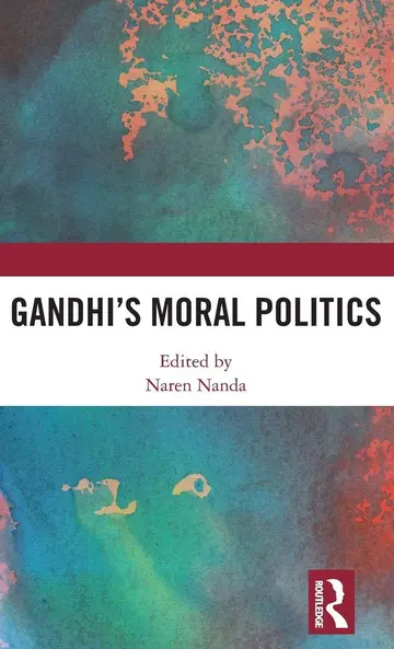 Cover of Gandhi's Moral Politics