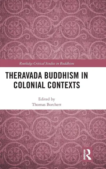 Cover of Theravada Buddhism in Colonial Contexts