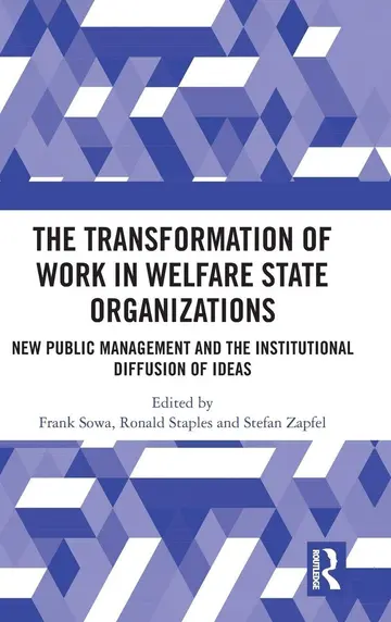 Cover of The Transformation of Work in Welfare State Organizations