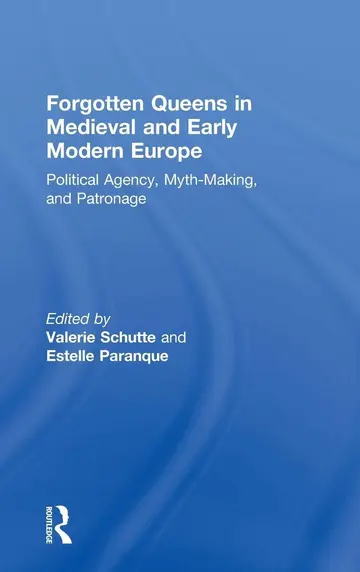 Cover of Forgotten Queens in Medieval and Early Modern Europe