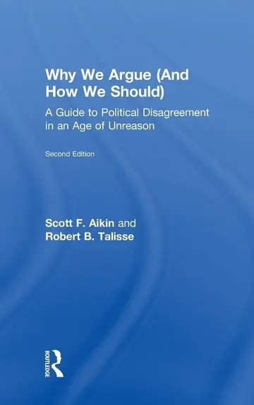 Cover of Why We Argue (and How We Should)