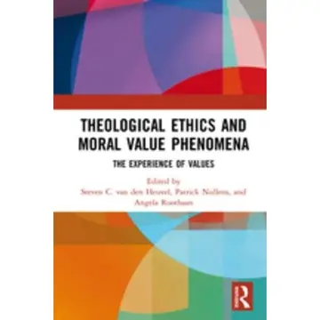 Cover of Theological Ethics and Moral Value Phenomena