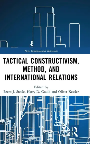 Cover of Tactical Constructivism, Method, and International Relations