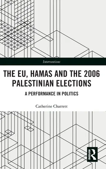 Cover of The EU, Hamas and the 2006 Palestinian Elections